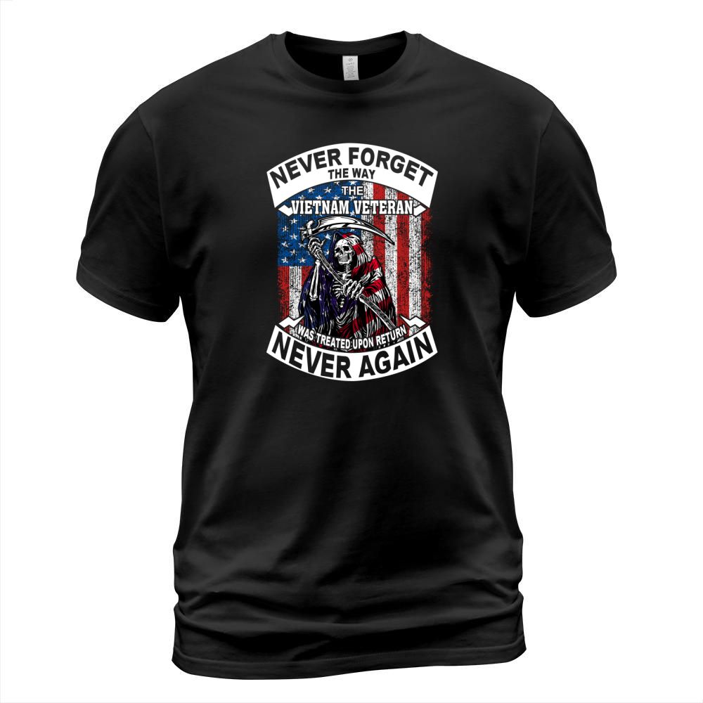 Never Forget The Way Vietnam Veteran Was Treated T-Shirt Unisex
