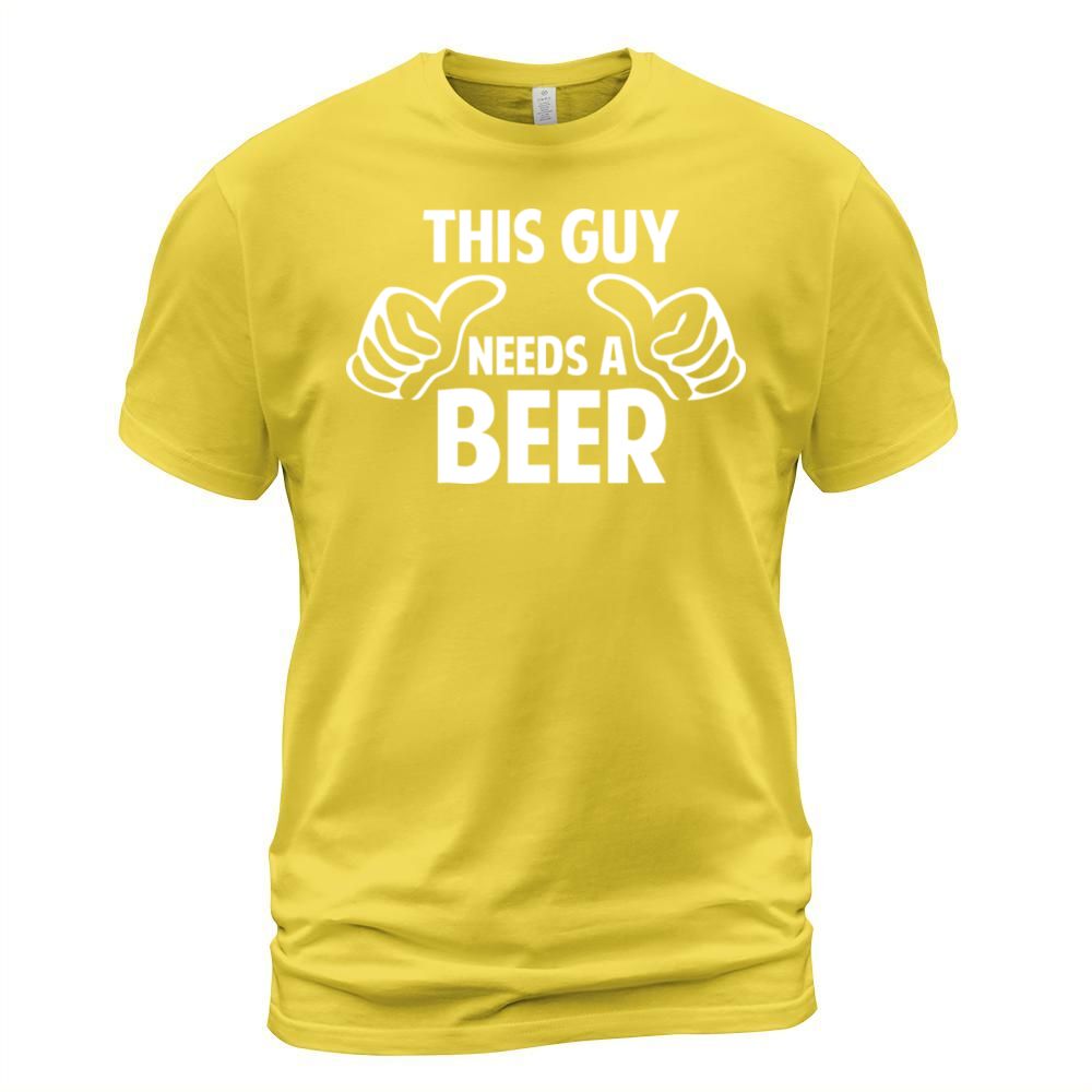 This Guy Needs A Beer Men's T-Shirt