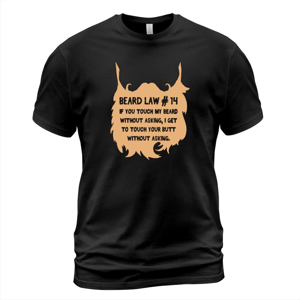 beard law, if you touch my beard without asking, bear shirt T-Shirt Unisex