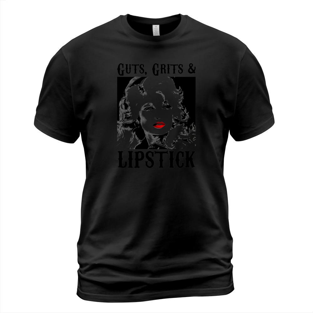 Guts grits and lipstick dolly parton picture white black shirt T-Shirt Unisex