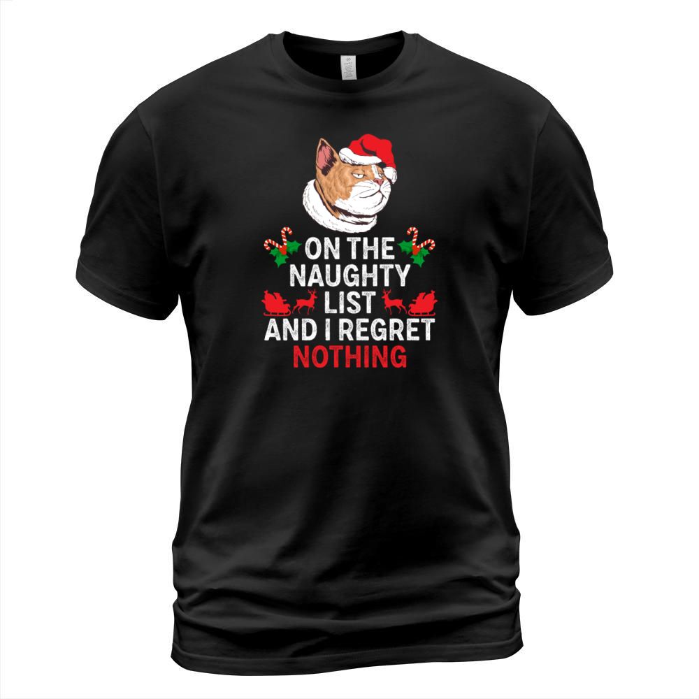 On The Naughty List And I Regret Nothing christmas Men's T-Shirt
