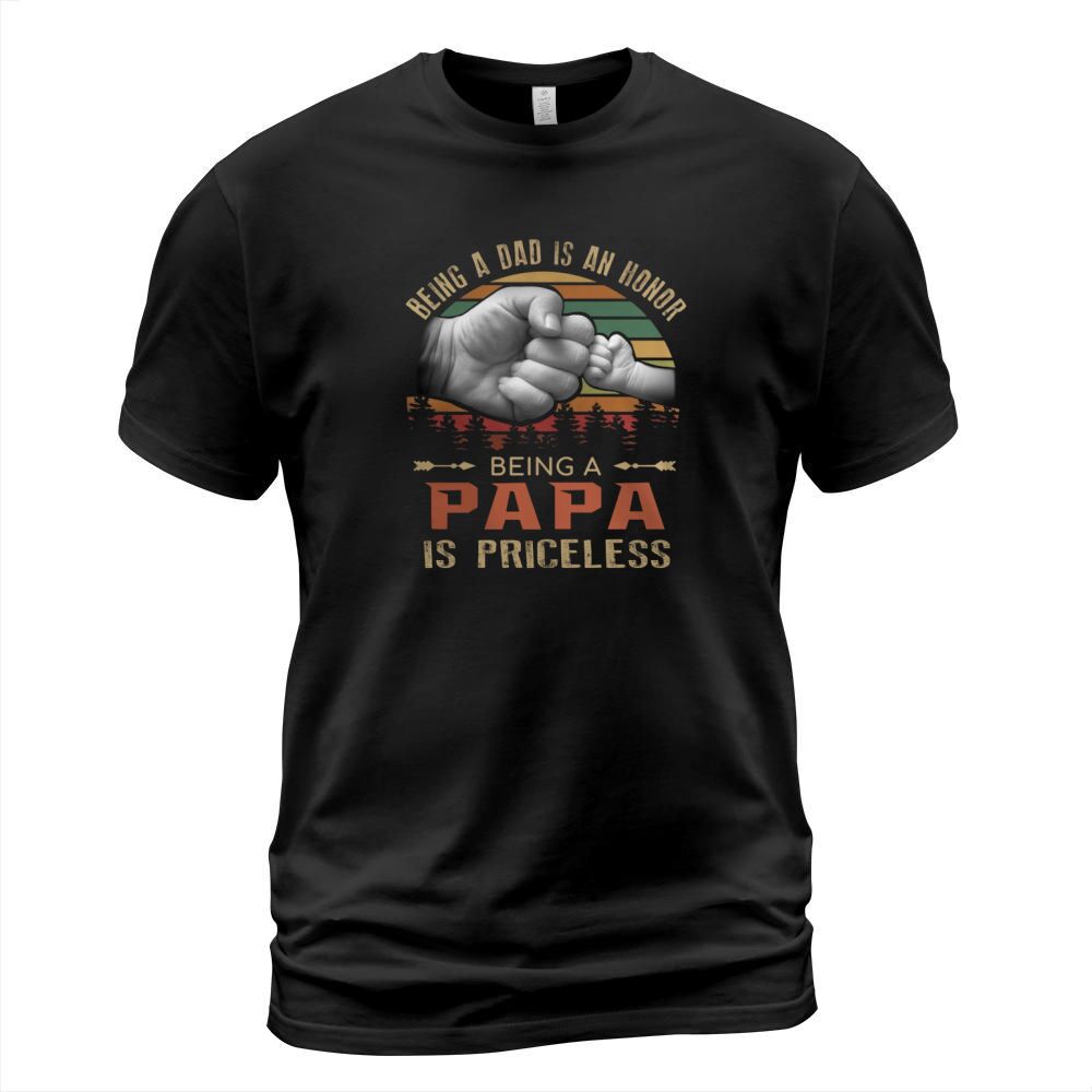 Being a dad is an honor being a papa is priceless vintage T-Shirt Unisex