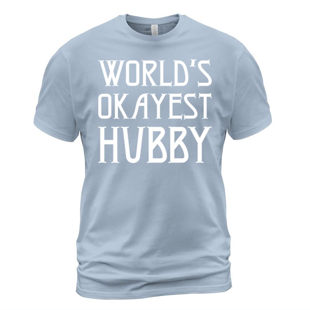 World Okayest Hubby Men's T-Shirt