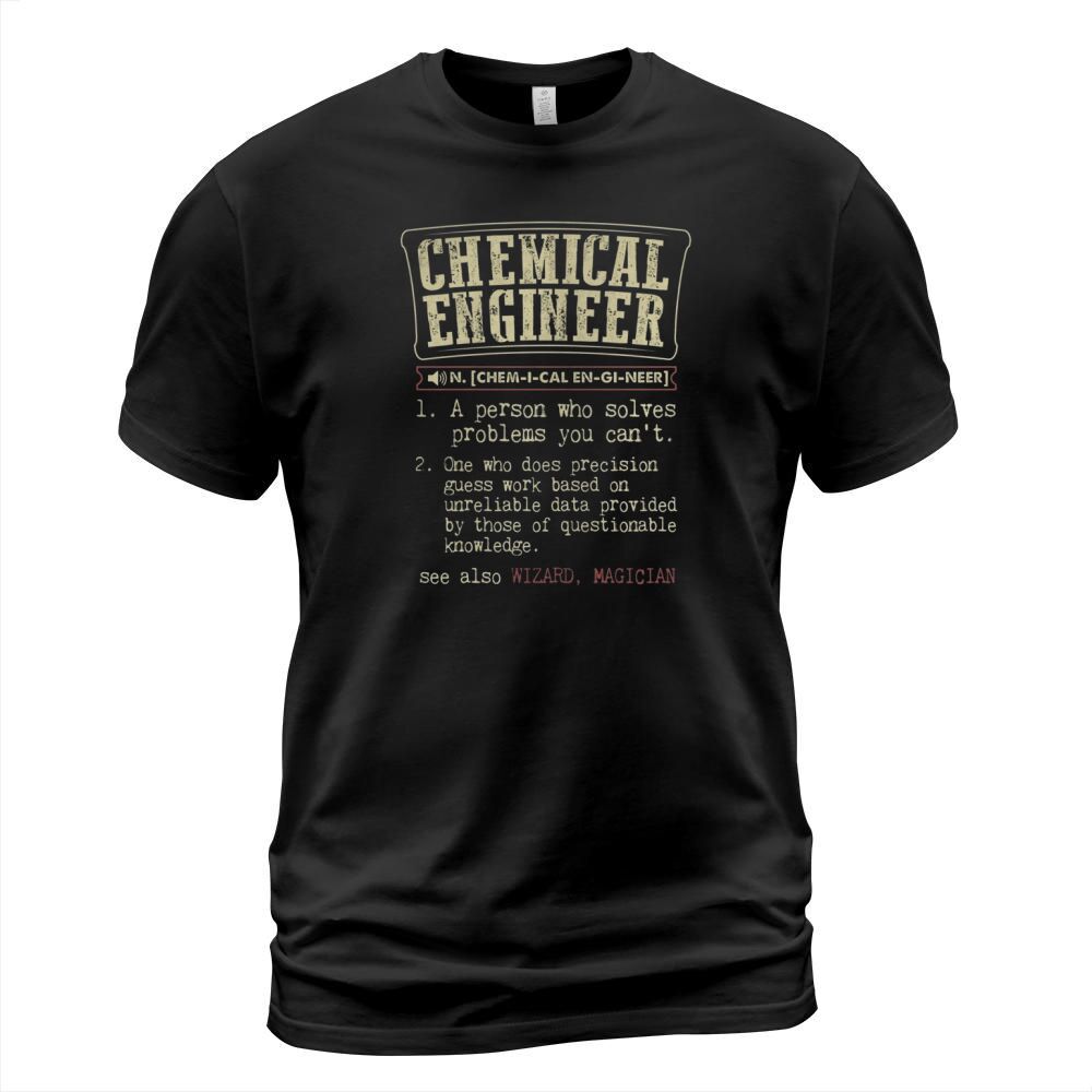 Chemical Engineer Funny Dictionary Term T-Shirt Unisex