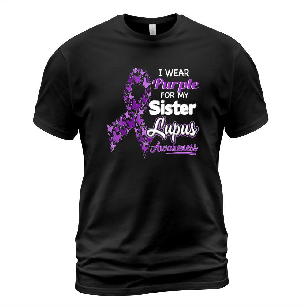 I wear Purple for my Sister - Lupus Awareness shirt T-Shirt Unisex