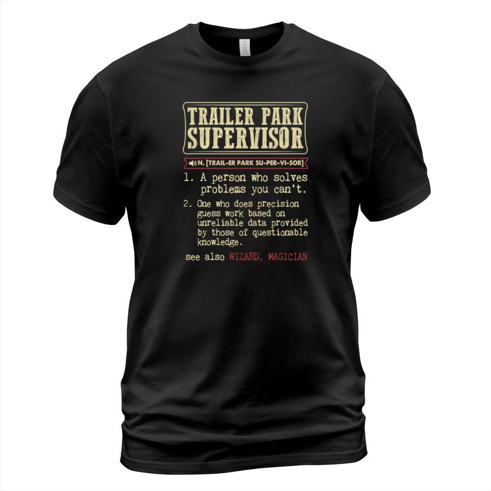 Trailer Park Supervisor Dictionary Term T-Shirt T-Shirt Unisex
