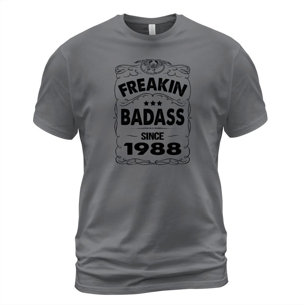 FREAKIN BADASS SINCE 1988 Men's T-Shirt