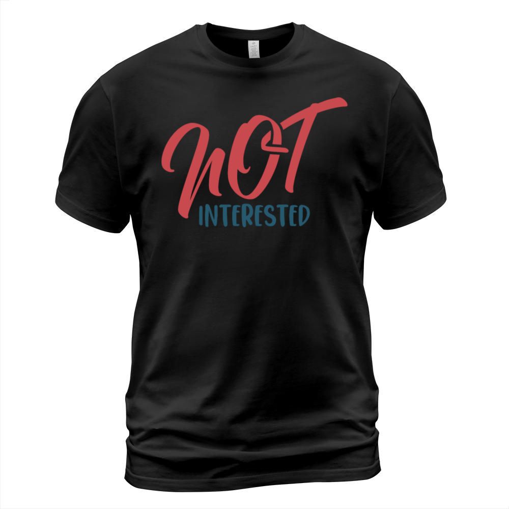 not interested Men's T-Shirt
