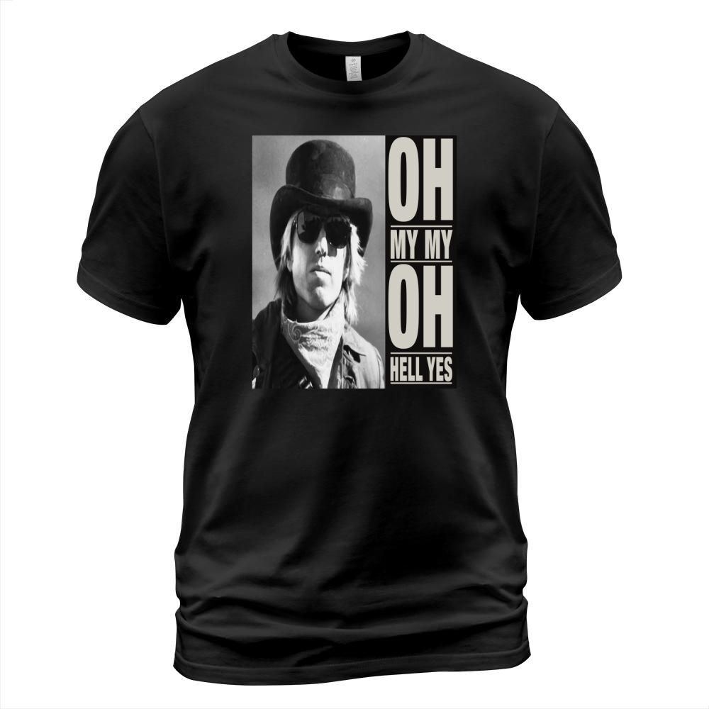 Oh My My - Tom Petty Last Dance With MaryJane T-Shirt Unisex
