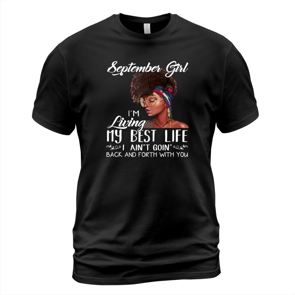 September Girl Im Living My Best Life Black Queen T-Shirt Unisex