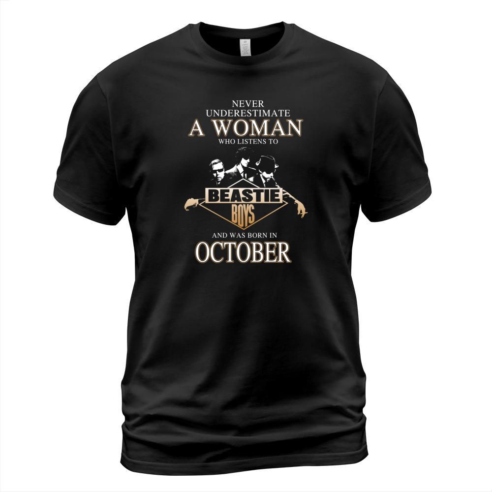 Never Understimate A Woman Who Listen To Beastie Boys And Born In October T-Shirt Unisex