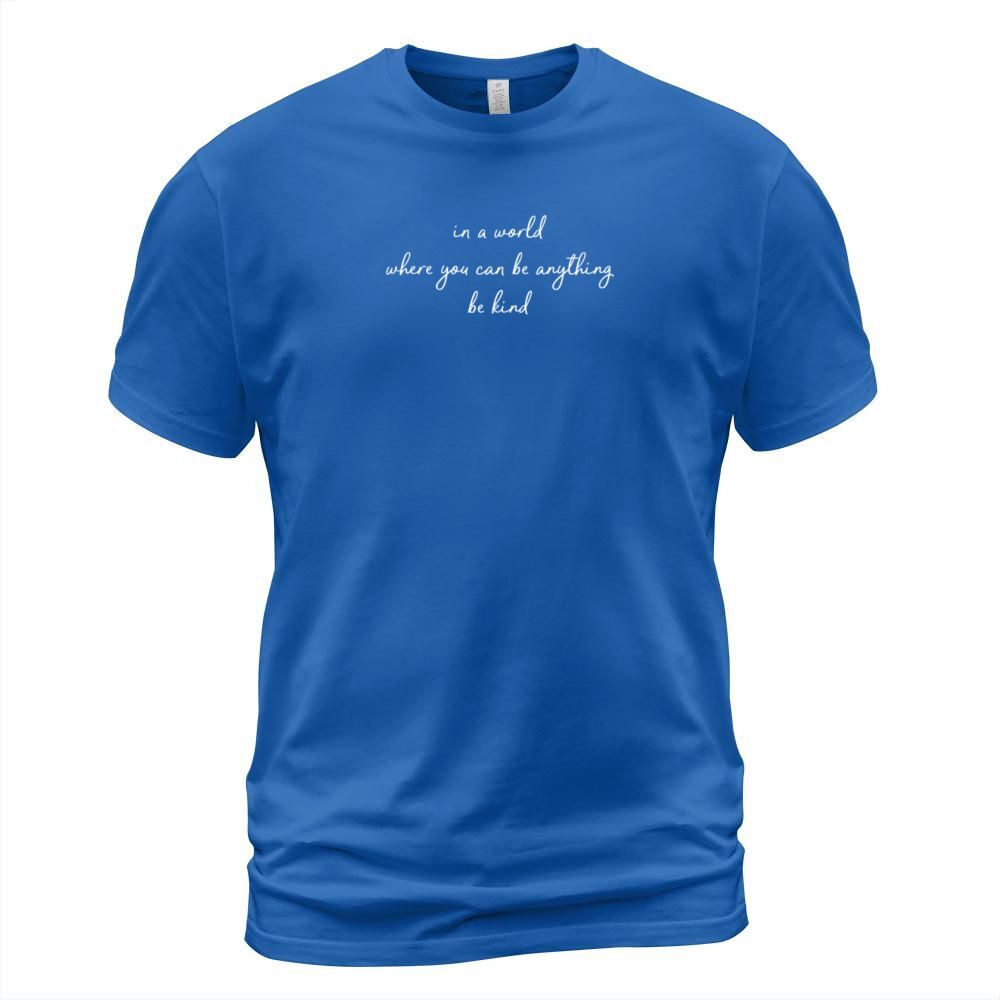 in a world where you can be anything be kind Men's T-Shirt