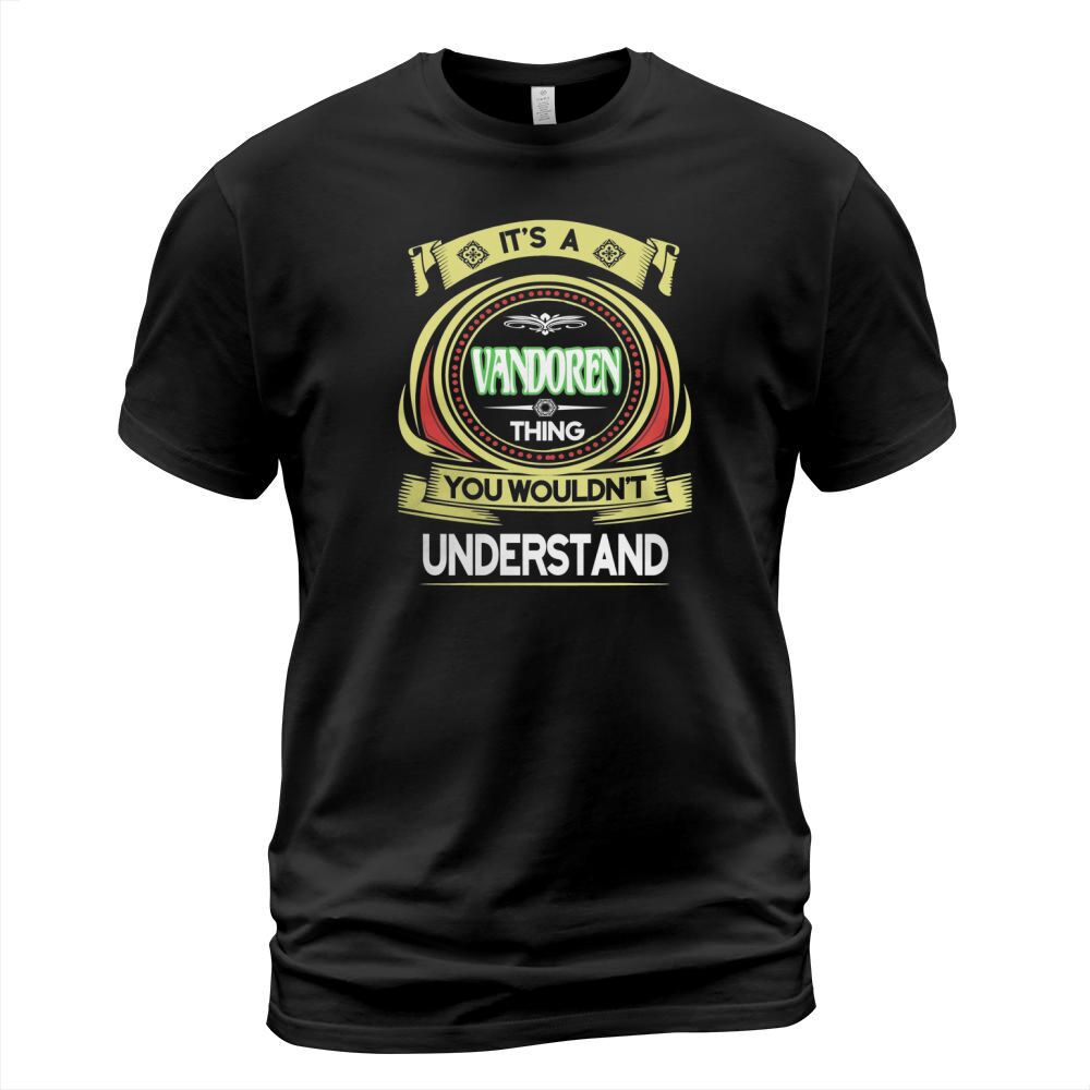 VANDOREN . its a VANDOREN you wouldnt understand T-Shirt Unisex
