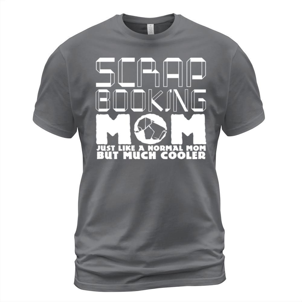 Scrapbooking Mom Joke Scrapbook Mother Papercraft T-Shirt Unisex