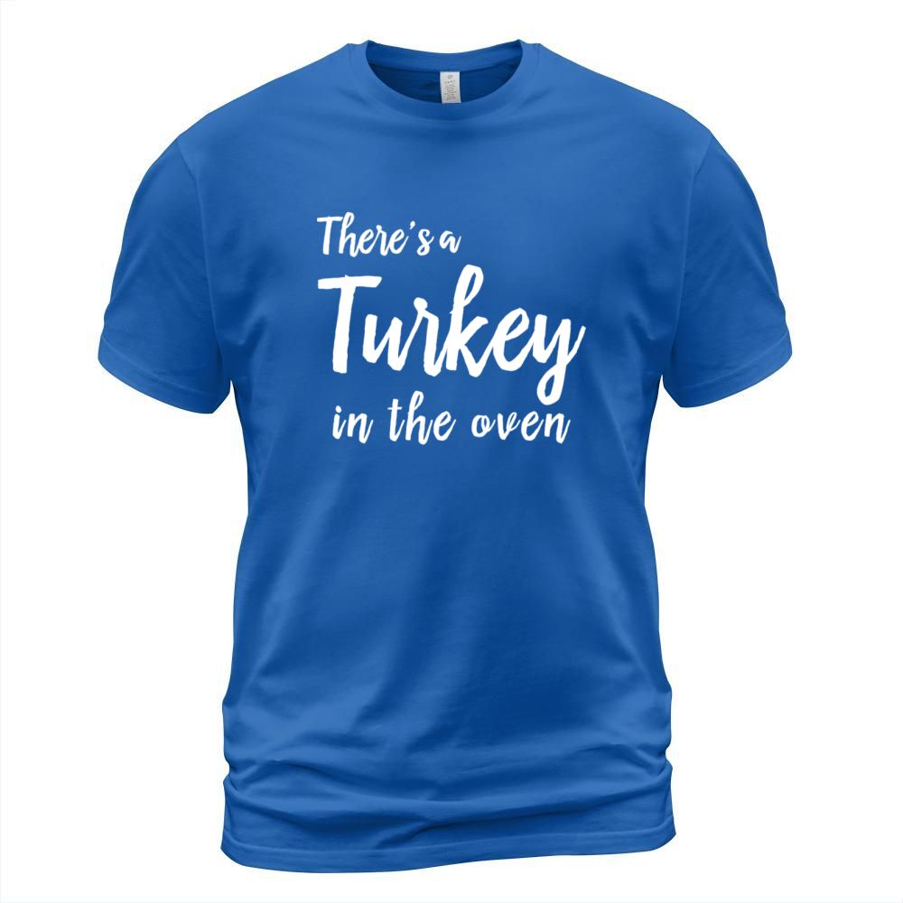 Theres a Turkey in the oven shirt - Thanksgiving Men's T-Shirt