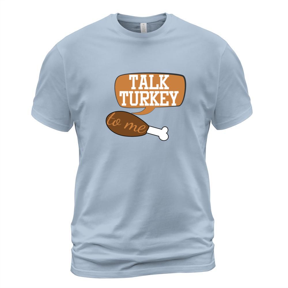 TALK TURKEY to me - funny thanksgiving Gift Men's T-Shirt