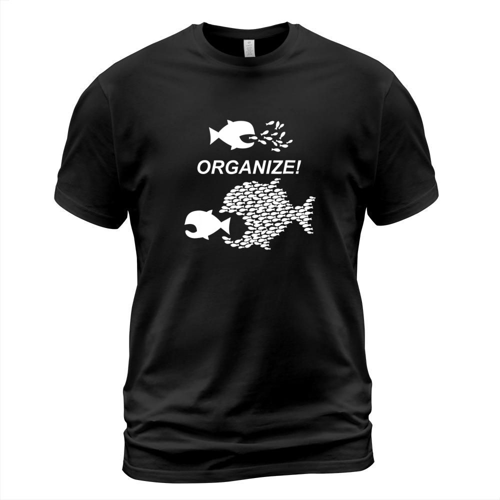 Big Fish Little Fish Pro Union Graphic ORGANIZE T-Shirt Unisex