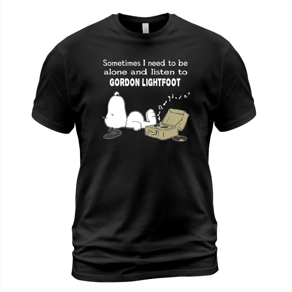 Sometimes I need to be alone and listen to Gordon Lightfoot T-Shirt Unisex