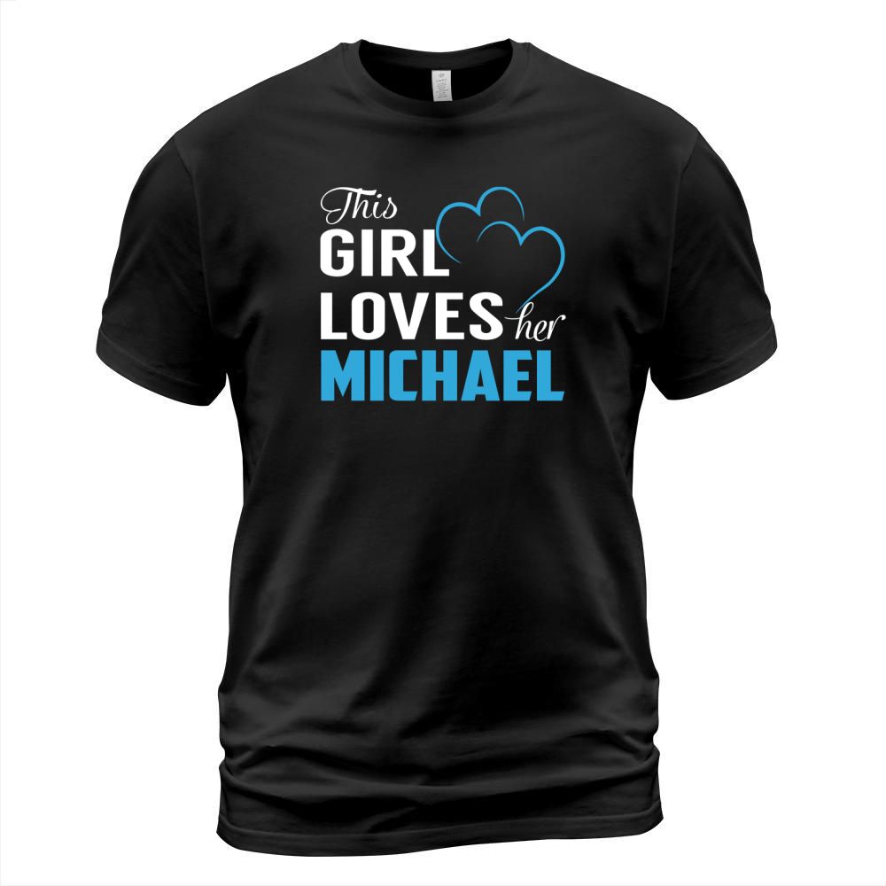 This Girl Loves Her MICHAEL Name Shirts T-Shirt Unisex