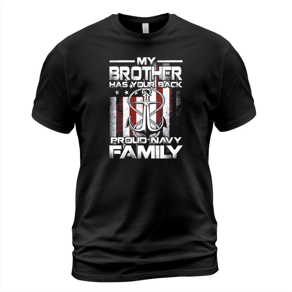 My Brother Has Your Back Proud Navy Family shirt T-Shirt Unisex