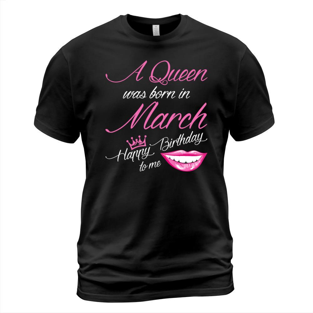 A Queen Was Born In March Tshirt Men's T-Shirt