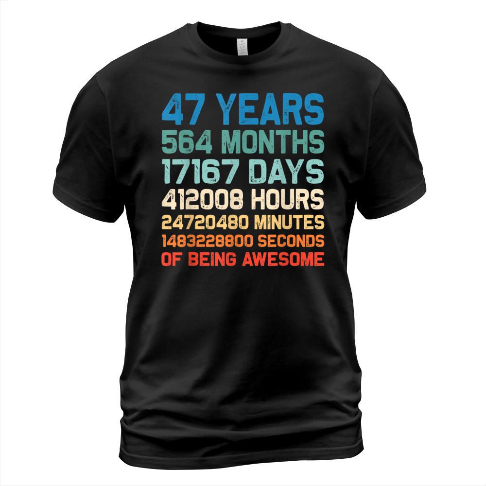 47th Birthday 47 Years Of Being Awesome Wedding Anniversary T Shirt T-Shirt Unisex