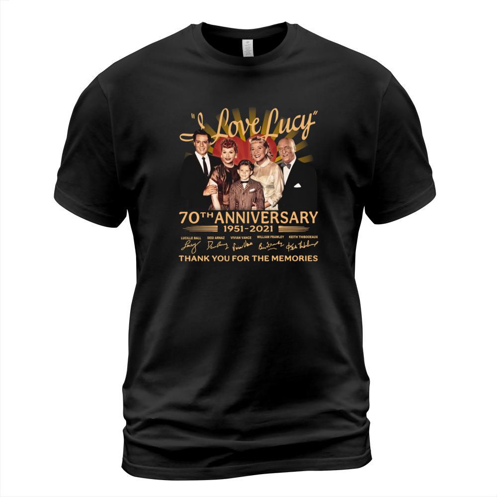 I Love Lucy 80th Anniversary 1951 2021 Thank You For The Memories Signatures T-Shirt Unisex