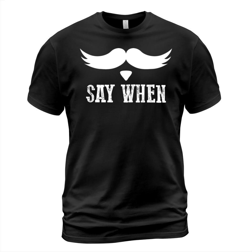 say when Men's T-Shirt