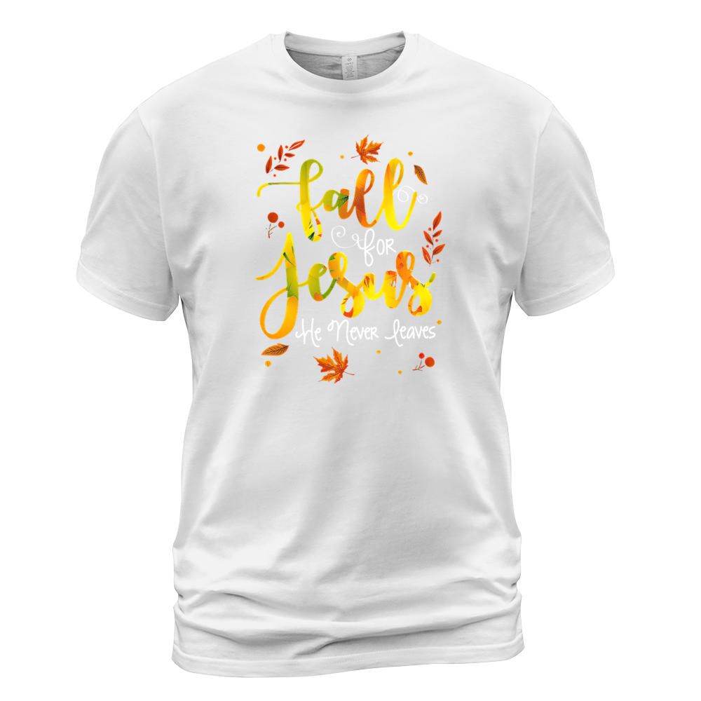 Fall for Jesus He Never Leaves Men's T-Shirt