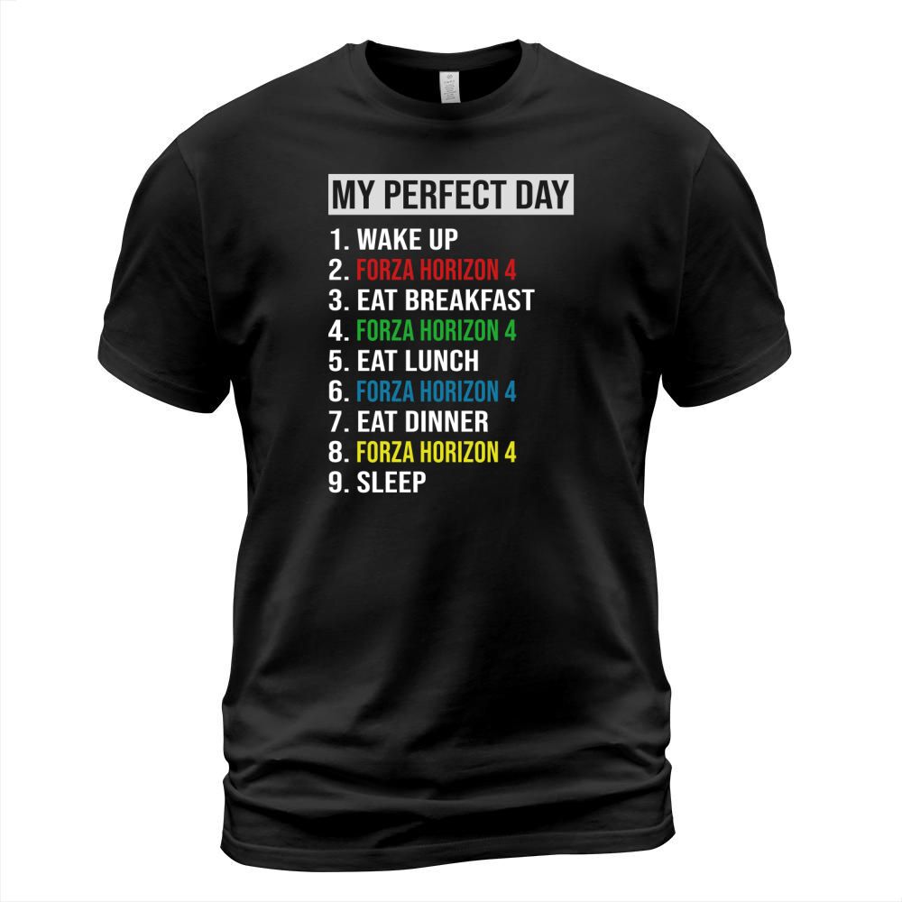 My Perfect Day Video Games Cool Gamer Play Forza Horizon 4 All Day 2020 T-Shirt Unisex