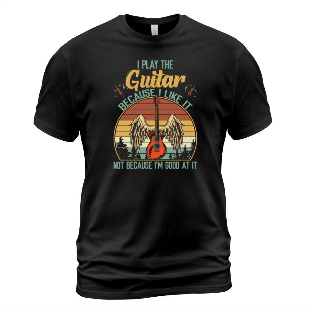 I Play The Guitar Because I Like It Vintage T-Shirt Unisex