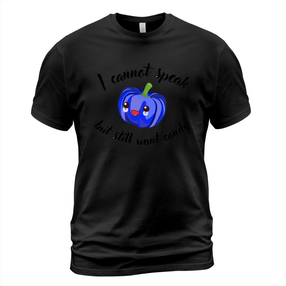 I cannot speak but I still want candy Men's T-Shirt