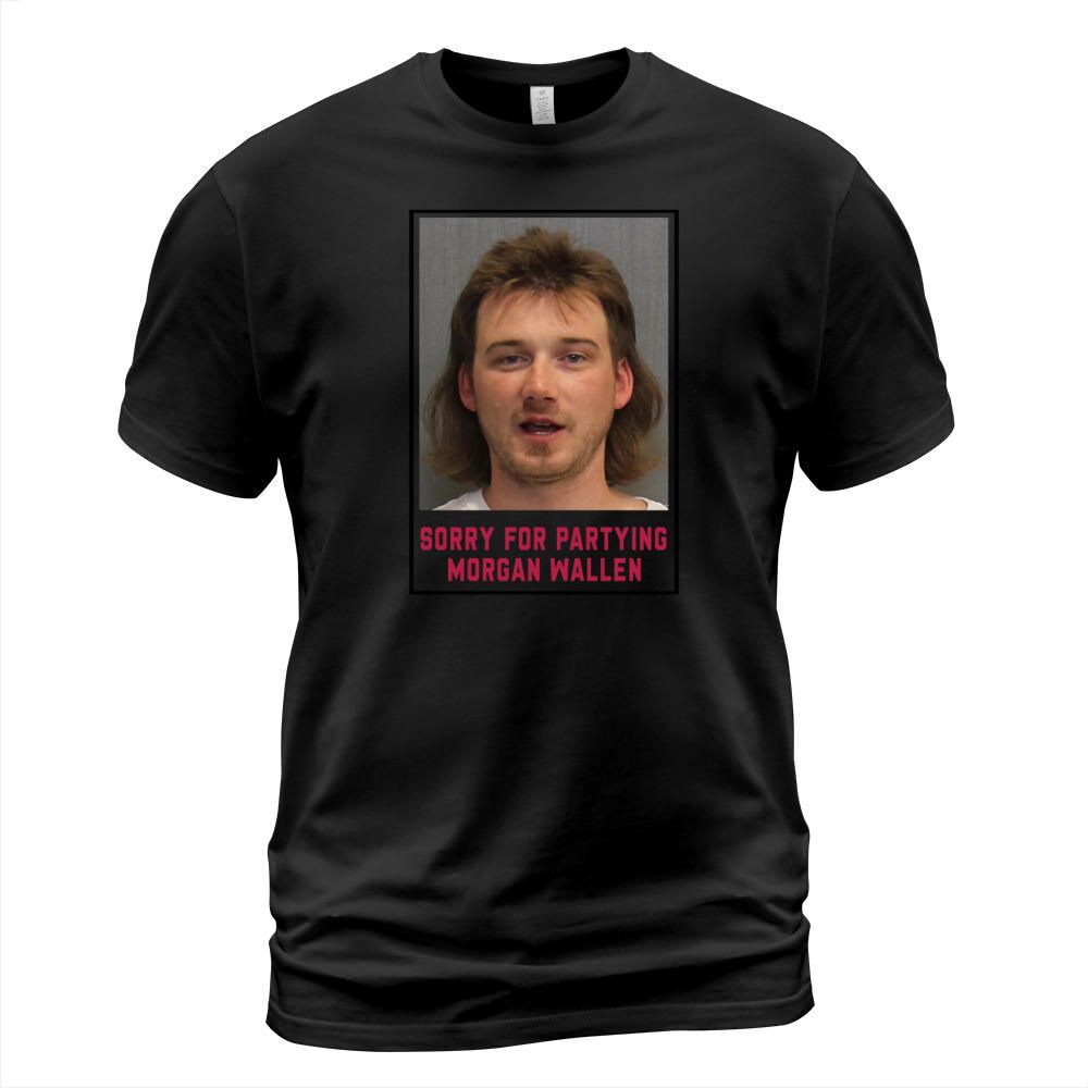 Morgan Wallen Sorry For Partying T-Shirt Unisex