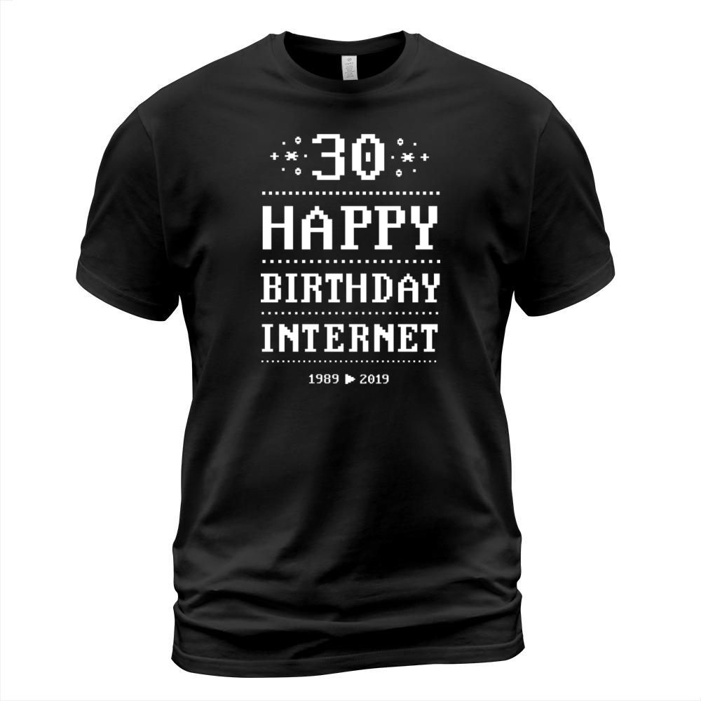 Internet 30 years since 1989 happy birthday www T-Shirt Unisex