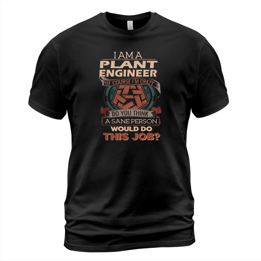 PLANT ENGINEER Do job T-Shirt Unisex