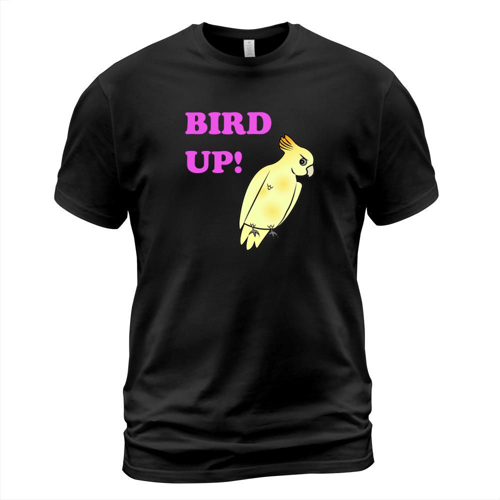 Bird Up T-Shirt Unisex