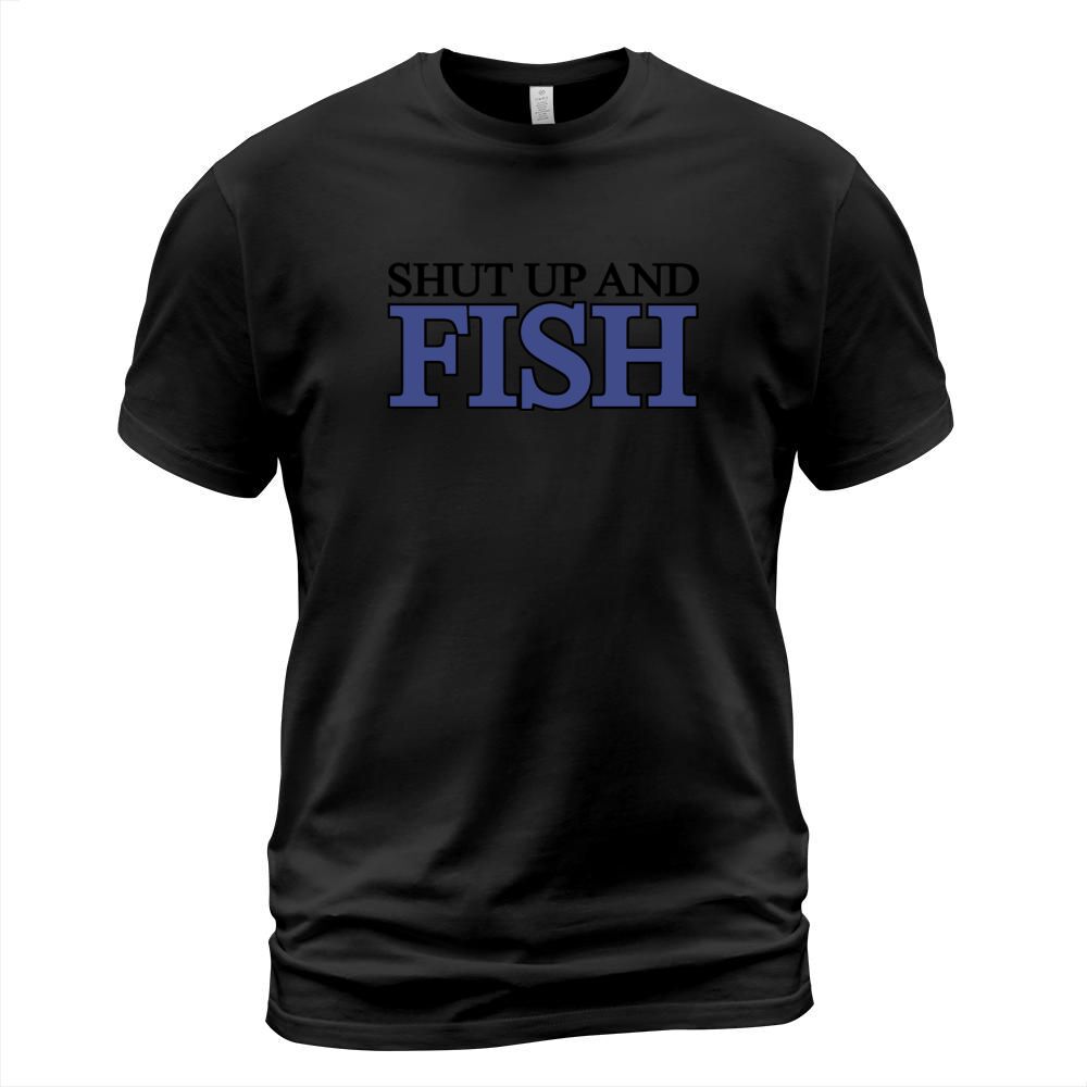 Shut up and Fish Mens T-shirt T-Shirt Unisex