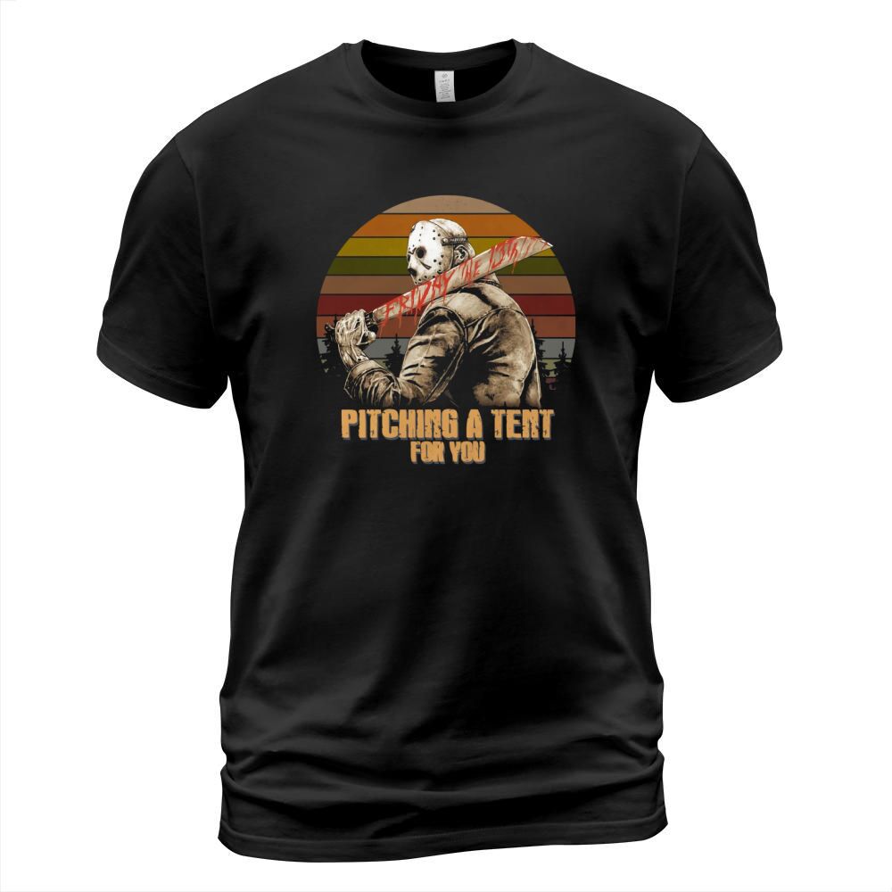 Jason Friday The 13th Pitching A Tent For You Vintage shirt T-Shirt Unisex
