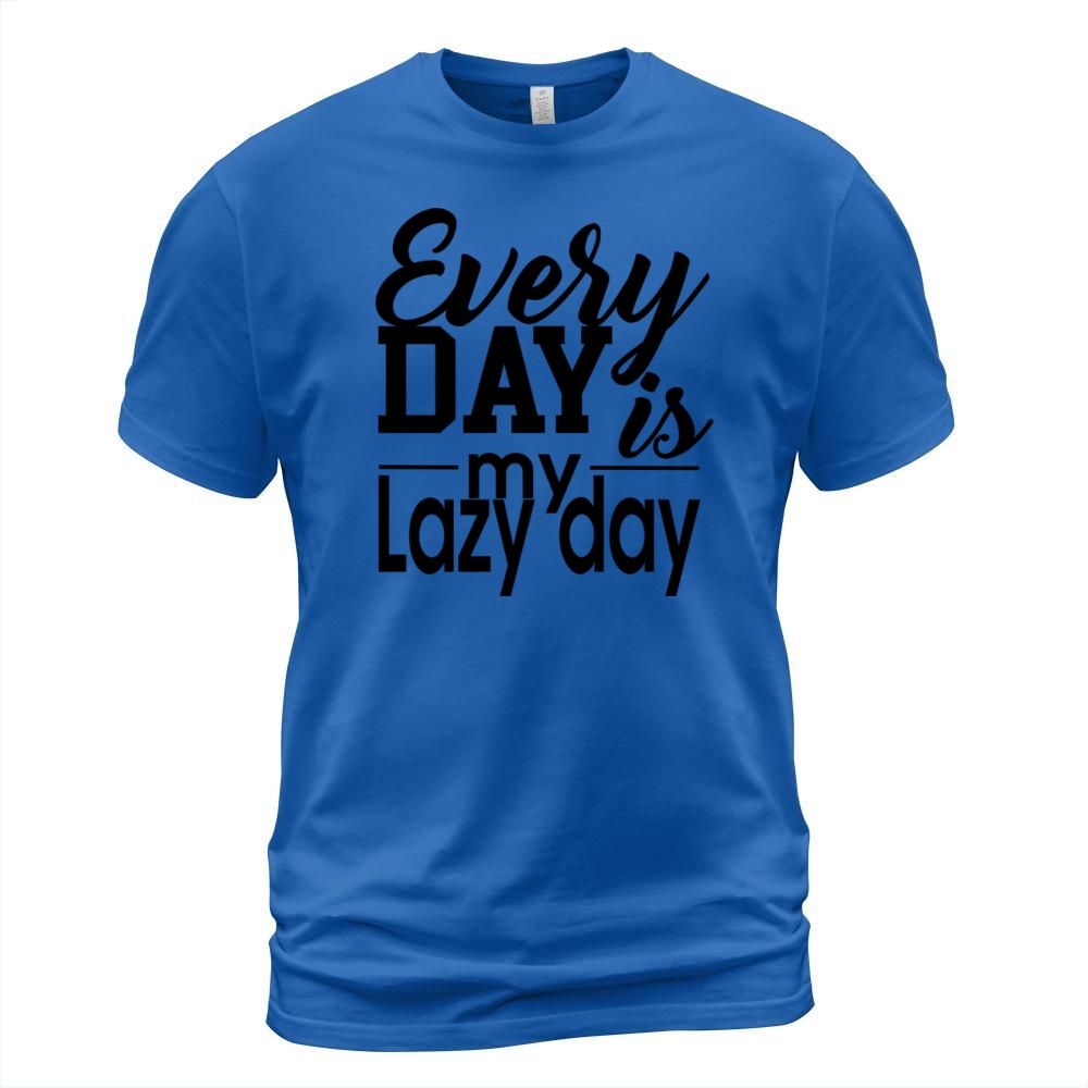 everyday lazy day Men's T-Shirt