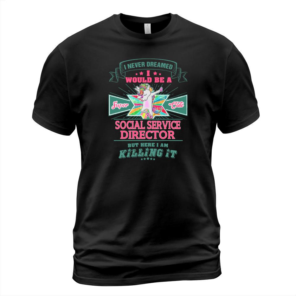 SOCIAL SERVICE DIRECTOR T-Shirt Unisex