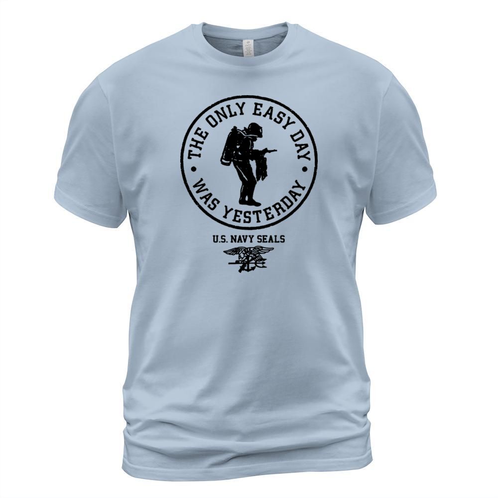 Navy Seals T Shirt The Only Easy Day Was Yesterday Men's T-Shirt