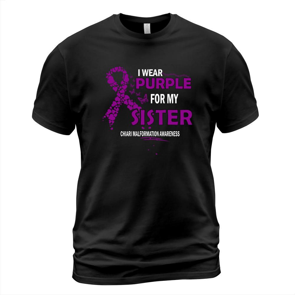 Chiari Malformation Awareness I Wear Purple Color For My Sister 2020 T-Shirt Unisex