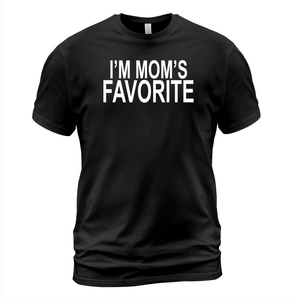 im moms favorite T-Shirt Unisex