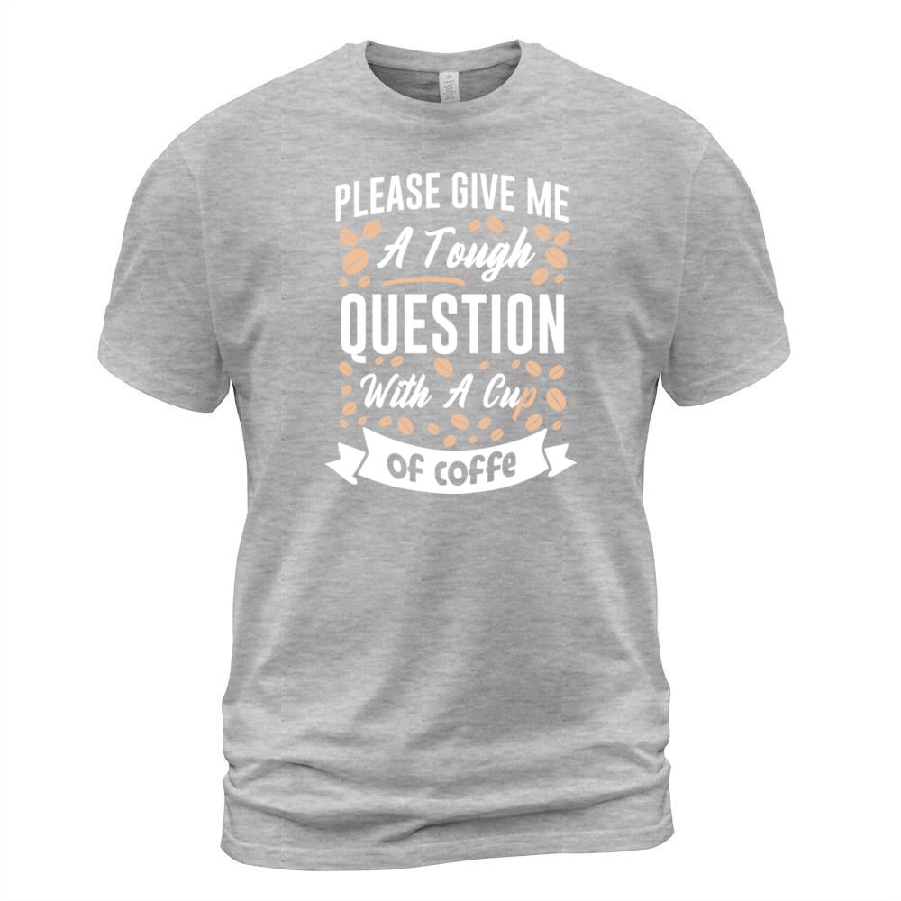 Coffee Lover Humor Funny Caffeine Quotes Men's T-Shirt