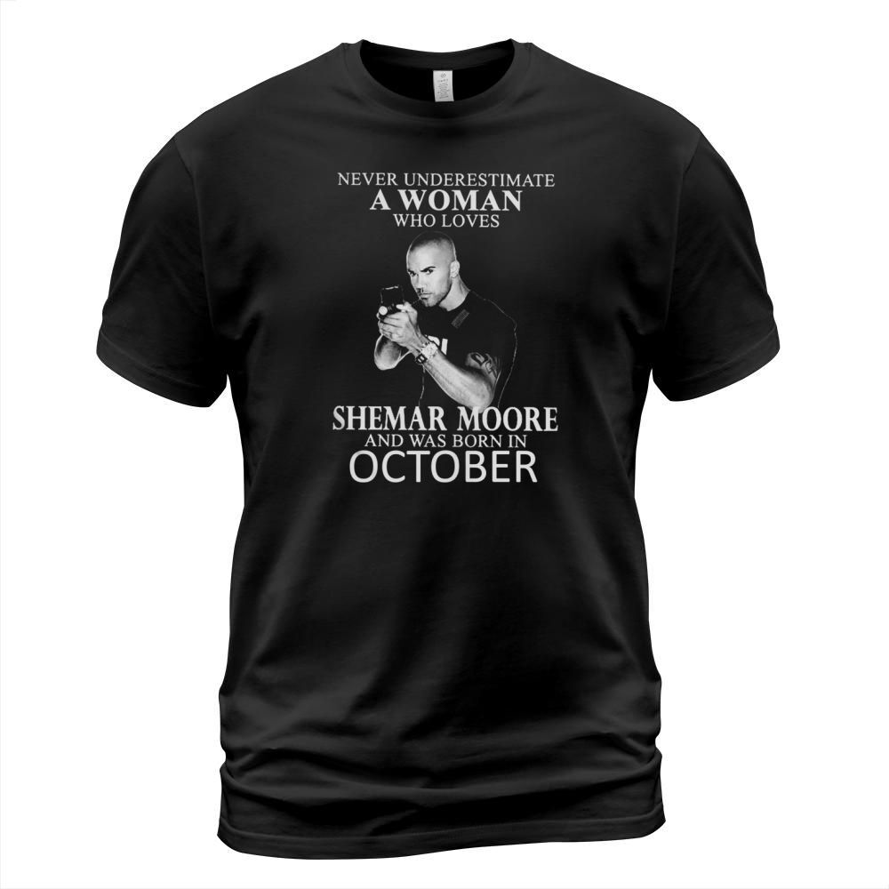 Never Underestimate A Woman Who Loves SHEMAR MOORE And Born In OCTOBER T-Shirt Unisex