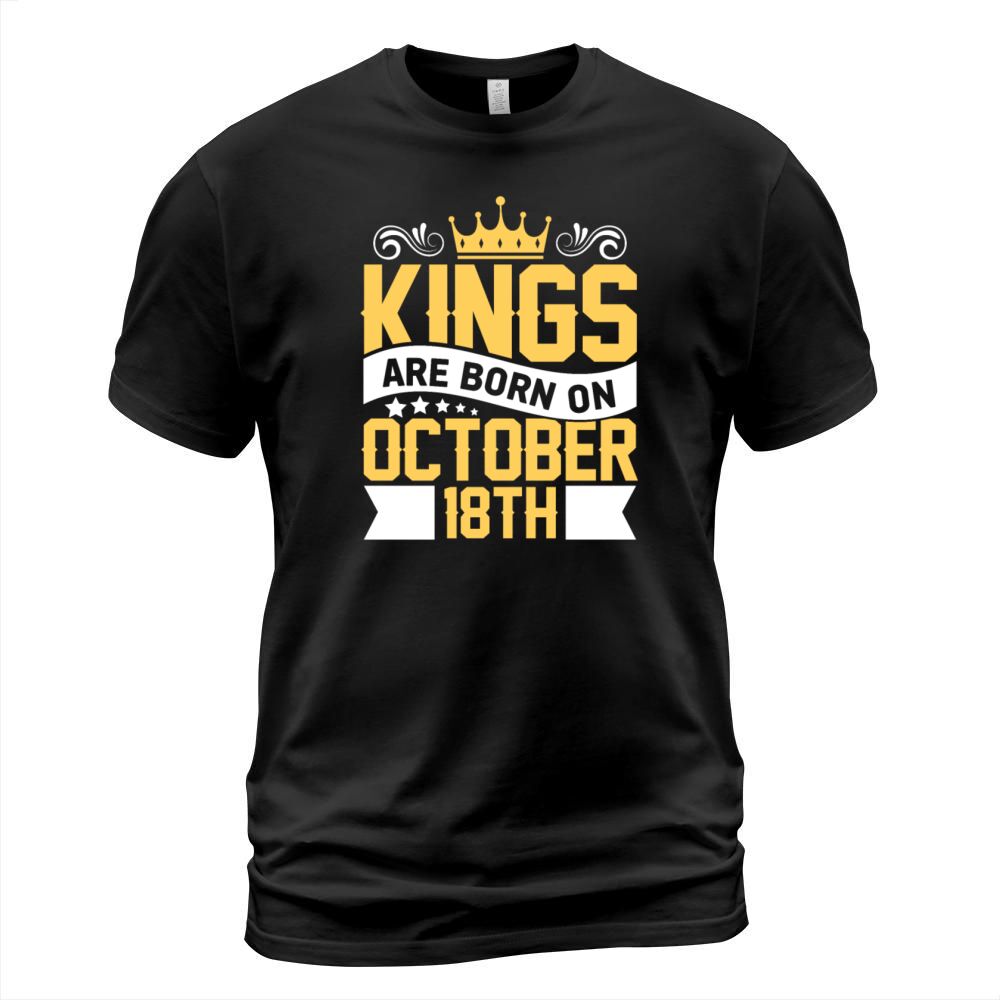 Kings are Born on October 18th Birthday on October Men's T-Shirt