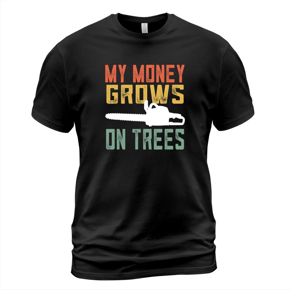 Vintage Arborist My Money Grows On Trees T-Shirt Unisex