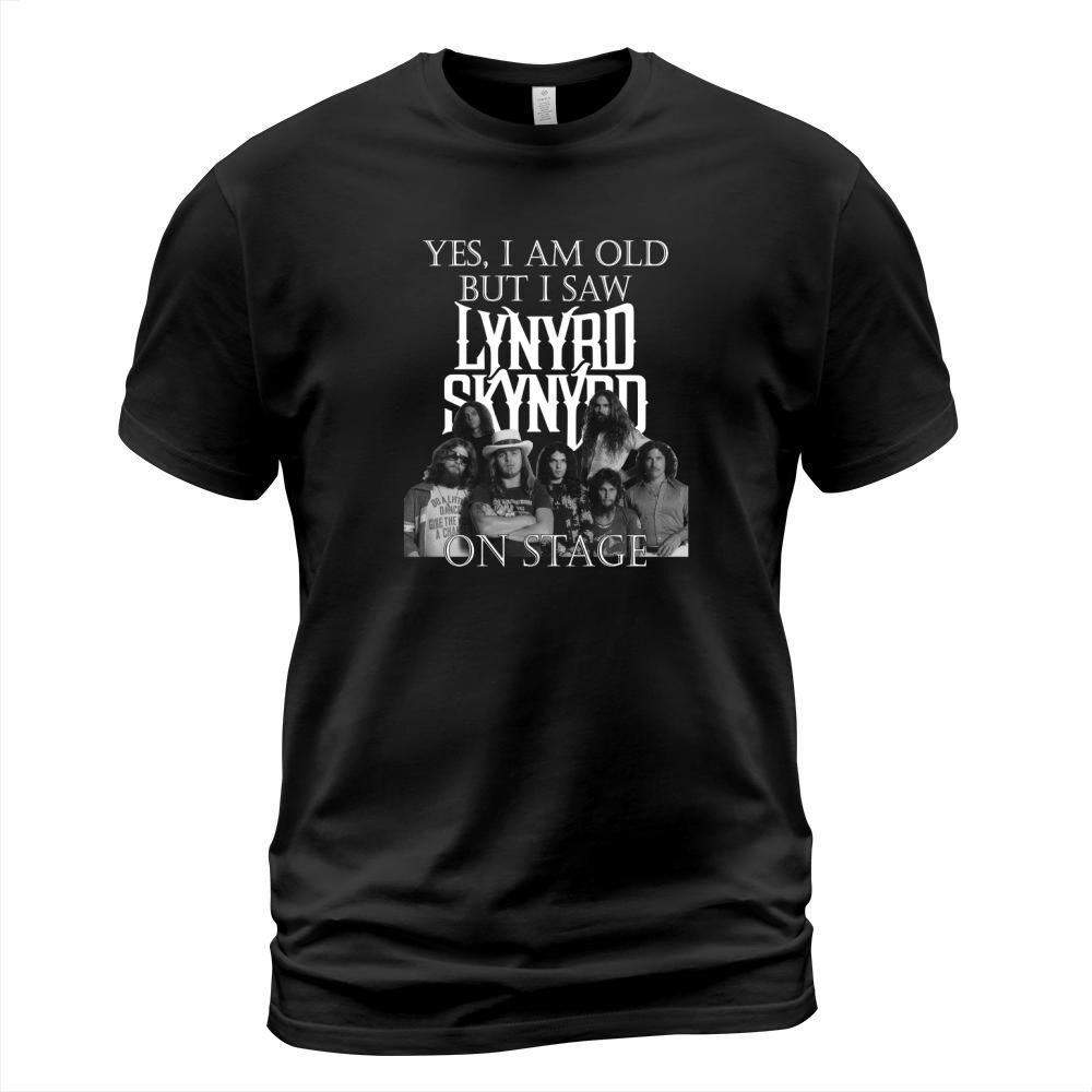yes i am old but saw lynyrd skynyrd on stage T-Shirt Unisex