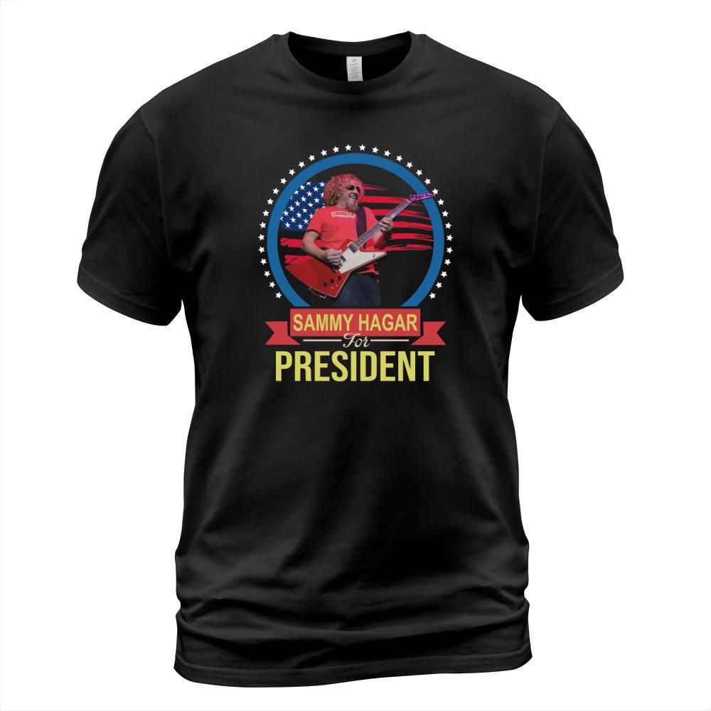 Sammy Hagar For Fresident T-Shirt T-Shirt Unisex
