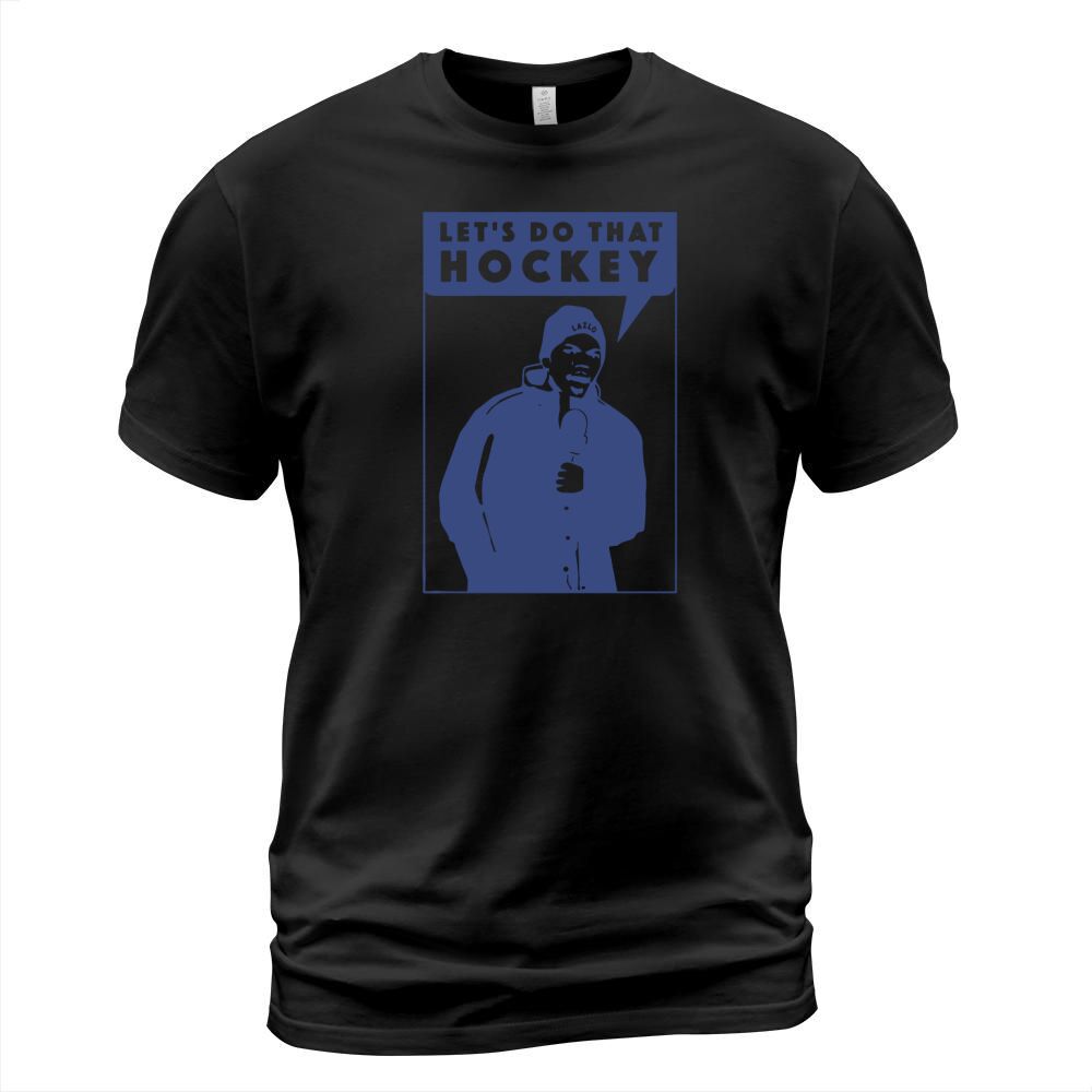 Lets Do That Hockey TShirt T-Shirt Unisex
